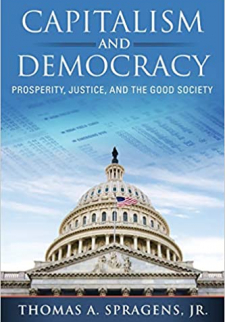 Capitalism and Democracy: Prosperity, Justice, and the Good Society 