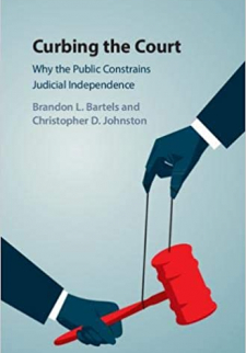 Curbing the Court: Why the Public Constrains Judicial Independence