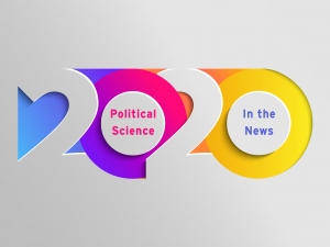 Political Science In the News 2020