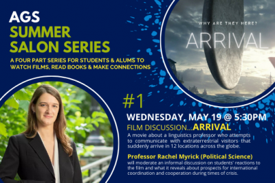  AGS Summer Salon #1: Professor Myrick Discusses Arrival (film)